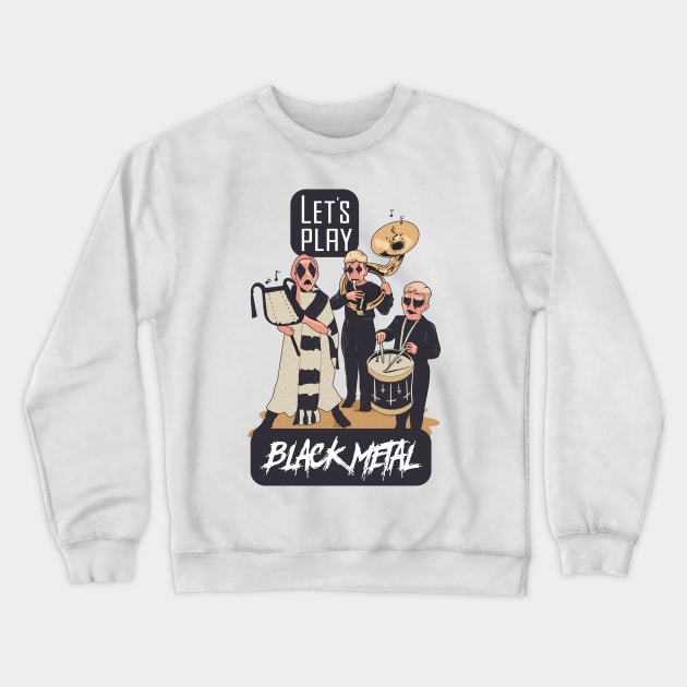 Let's Play Black metal Crewneck Sweatshirt by Frajtgorski